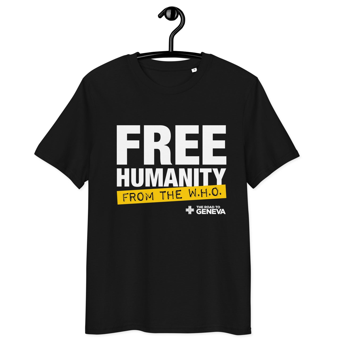 'Free Humanity from the WHO' Limited Edition Unisex t-shirt